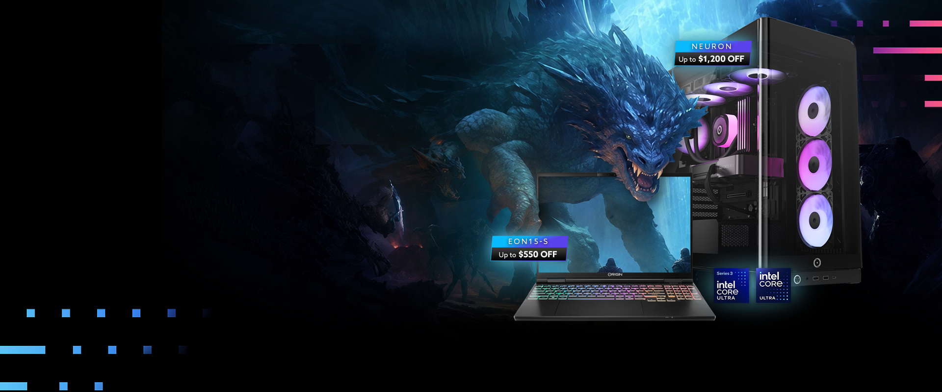 Promotional image featuring the ORIGIN NEURON desktop and EON15-S laptop with Intel Core Ultra branding against a fantasy creature backdrop. Text advertises up to $1,200 off the NEURON desktop and up to $550 off the EON15-S laptop.
