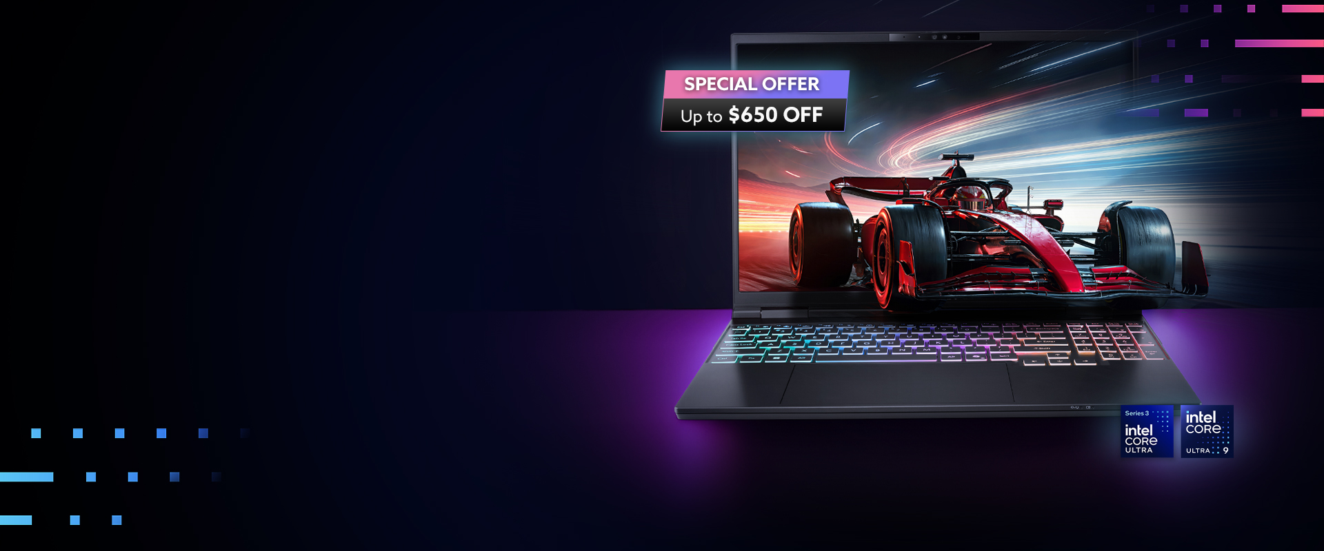 Intel Core Ultra 9 & Series 3 Intel Core Ultra, special offer of up to $650 off